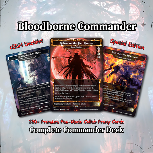 Bloodborne Proxy Deck 100 Cards + Tokens | Full Commander Deck EDH | VoidForge Proxy
